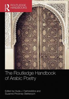 Routledge Handbook of Arabic Poetry