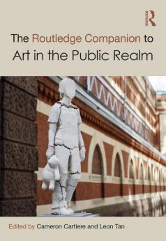 Routledge Companion to Art in the Public Realm