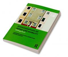 Ethnographies of Home and Mobility