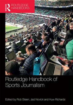 Routledge Handbook of Sports Journalism
