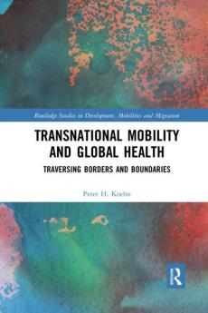 Transnational Mobility and Global Health