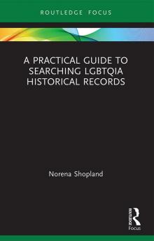 Practical Guide to Searching LGBTQIA Historical Records