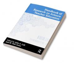 Handbook of Research on Science Teacher Education