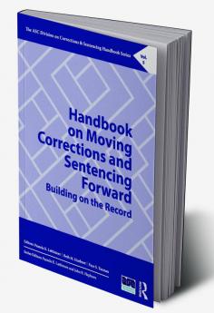 Handbook on Moving Corrections and Sentencing Forward