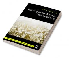 Planning within Complex Urban Systems