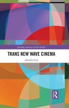 Trans New Wave Cinema