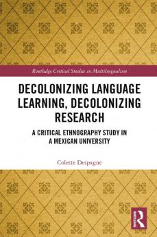 Decolonizing Language Learning Decolonizing Research