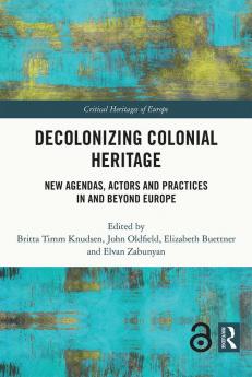 Decolonizing Colonial Heritage