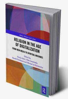 Religion in the Age of Digitalization