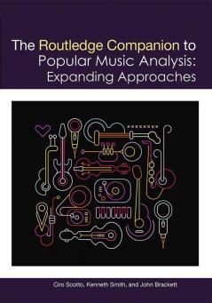 Routledge Companion to Popular Music Analysis