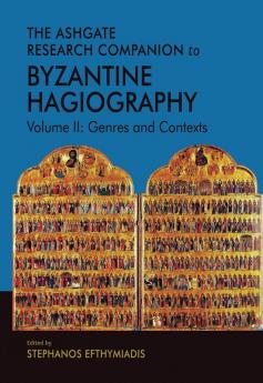 Ashgate Research Companion to Byzantine Hagiography