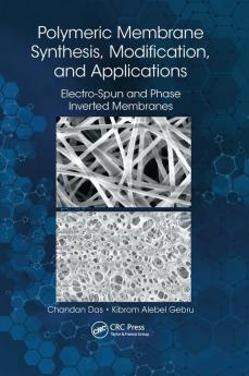 Polymeric Membrane Synthesis Modification and Applications