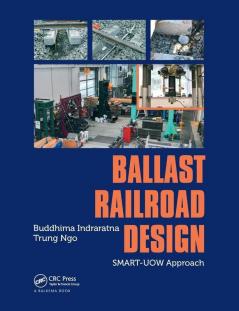 Ballast Railroad Design: SMART-UOW Approach