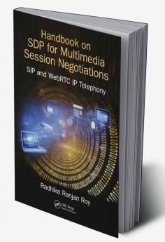 Handbook of SDP for Multimedia Session Negotiations