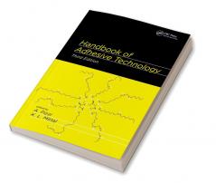 Handbook of Adhesive Technology