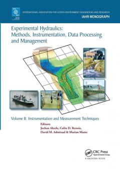 Experimental Hydraulics: Methods Instrumentation Data Processing and Management