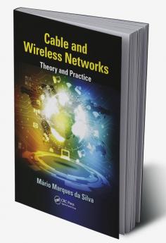 Cable and Wireless Networks
