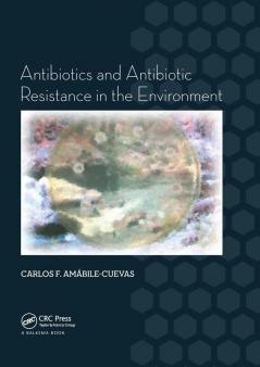 Antibiotics and Antibiotic Resistance in the Environment