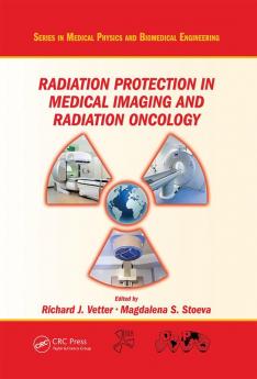 Radiation Protection in Medical Imaging and Radiation Oncology