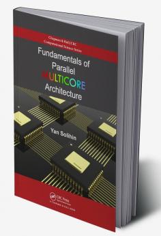 Fundamentals of Parallel Multicore Architecture