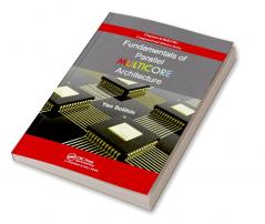 Fundamentals of Parallel Multicore Architecture