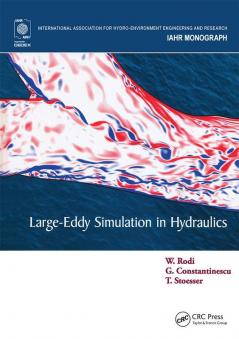 Large-Eddy Simulation in Hydraulics