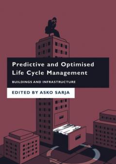 Predictive and Optimised Life Cycle Management