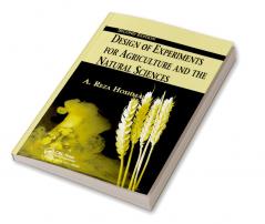 Design of Experiments for Agriculture and the Natural Sciences