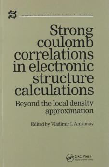 Strong Coulomb Correlations in Electronic Structure Calculations