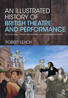 Illustrated History of British Theatre and Performance