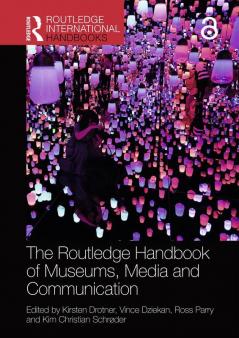 Routledge Handbook of Museums Media and Communication