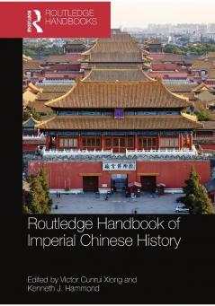 Routledge Handbook of Imperial Chinese History