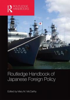 Routledge Handbook of Japanese Foreign Policy