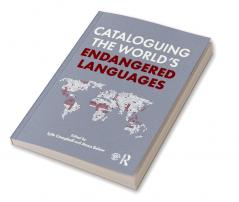 Cataloguing the World's Endangered Languages
