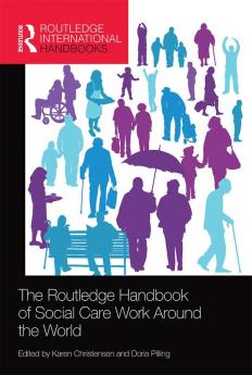 Routledge Handbook of Social Care Work Around the World