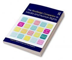 Routledge Companion to Media and Human Rights