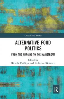 Alternative Food Politics