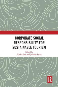 Corporate Social Responsibility for Sustainable Tourism