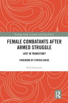 Female Combatants after Armed Struggle