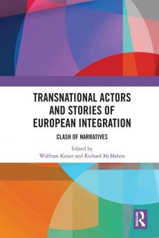 Transnational Actors and Stories of European Integration