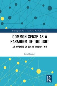 Common Sense as a Paradigm of Thought