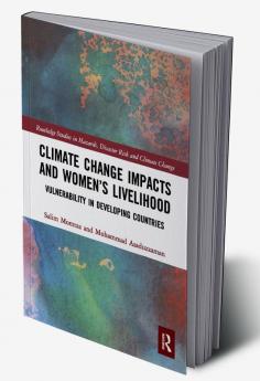 Climate Change Impacts and Women’s Livelihood