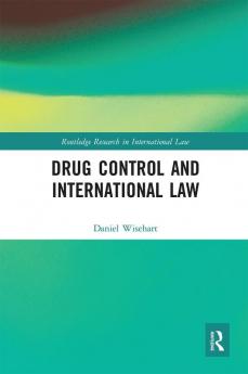Drug Control and International Law