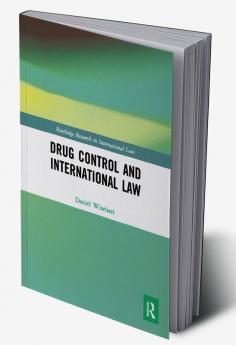 Drug Control and International Law