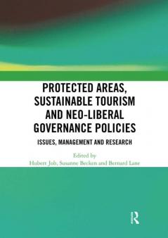 Protected Areas Sustainable Tourism and Neo-liberal Governance Policies