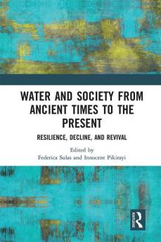 Water and Society from Ancient Times to the Present