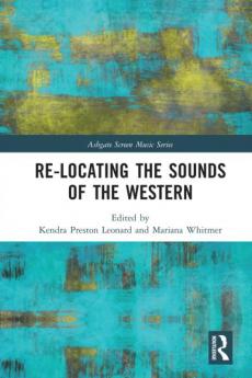 Re-Locating the Sounds of the Western