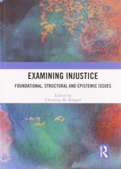 Examining Injustice