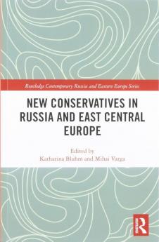 New Conservatives in Russia and East Central Europe
