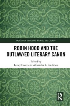 Robin Hood and the Outlaw/ed Literary Canon